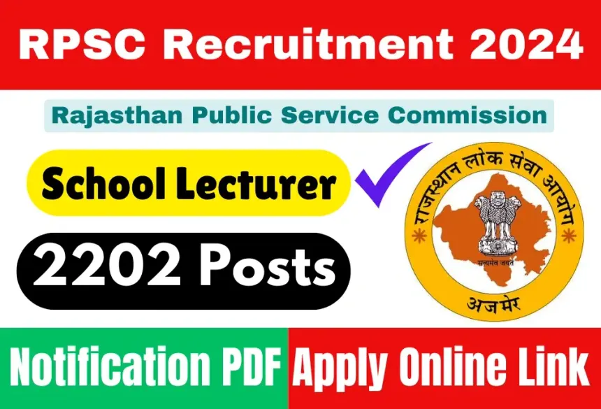 24,434 Sarkari Naukri in Rajasthan! RPSC Teacher, Police SI, REET Mains Jobs 2025